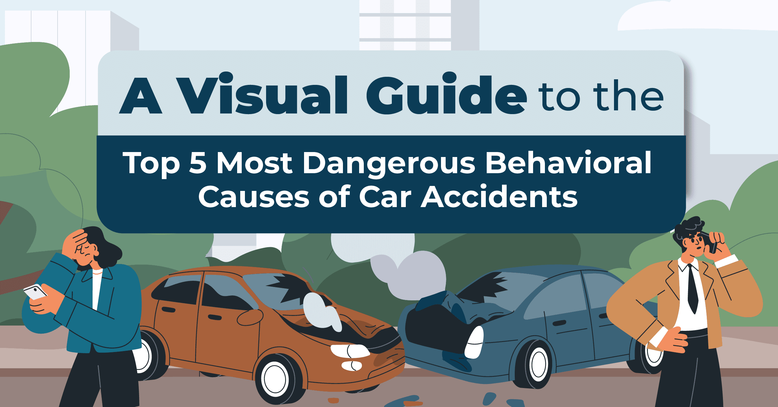Top 5 Most Dangerous Behavioral Causes of Car Accidents, image size:2500x1309